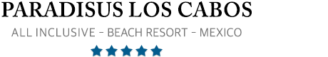 Paradisus Los Cabos – Los Cabos -  Paradisus Los Cabos All Inclusive Hotel & Resort